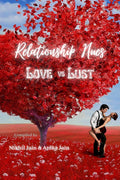 Relationship Hues Love Vs Lust