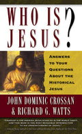 Who Is Jesus?: Answers to Your Questions about the Historical Jesus