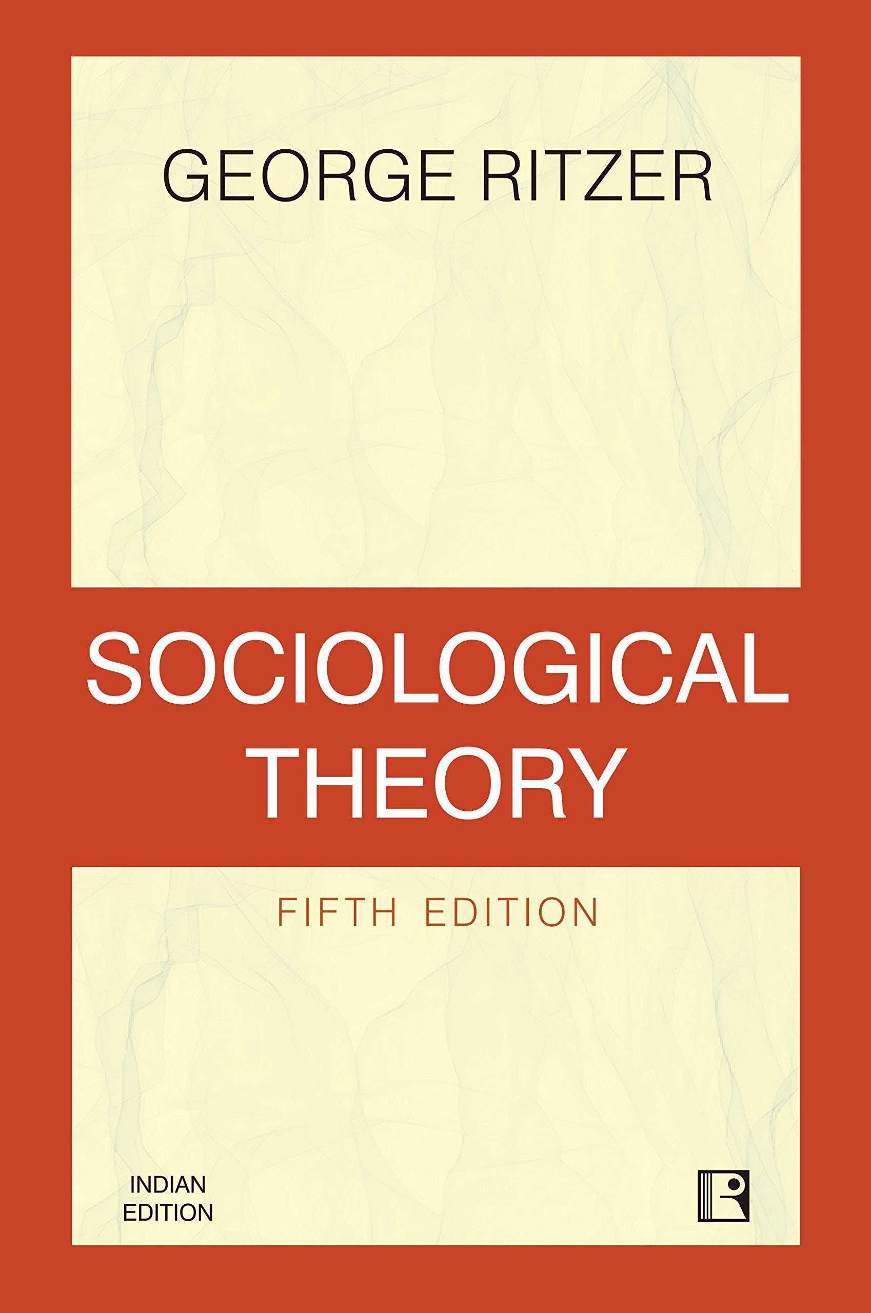 Sociological Theory (Fifth Edition)