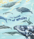 The Secret Life of Whales (The Secret Life of...Series)