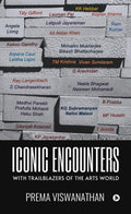 ICONIC ENCOUNTERS With Trailblazers Of The Arts World