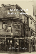 The House Of Hallucinations