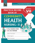Practical Record Book of Community Health Nursing  2 for B.Sc. Nursing 7th Semester Students | As per the Newly Revised Syllabu