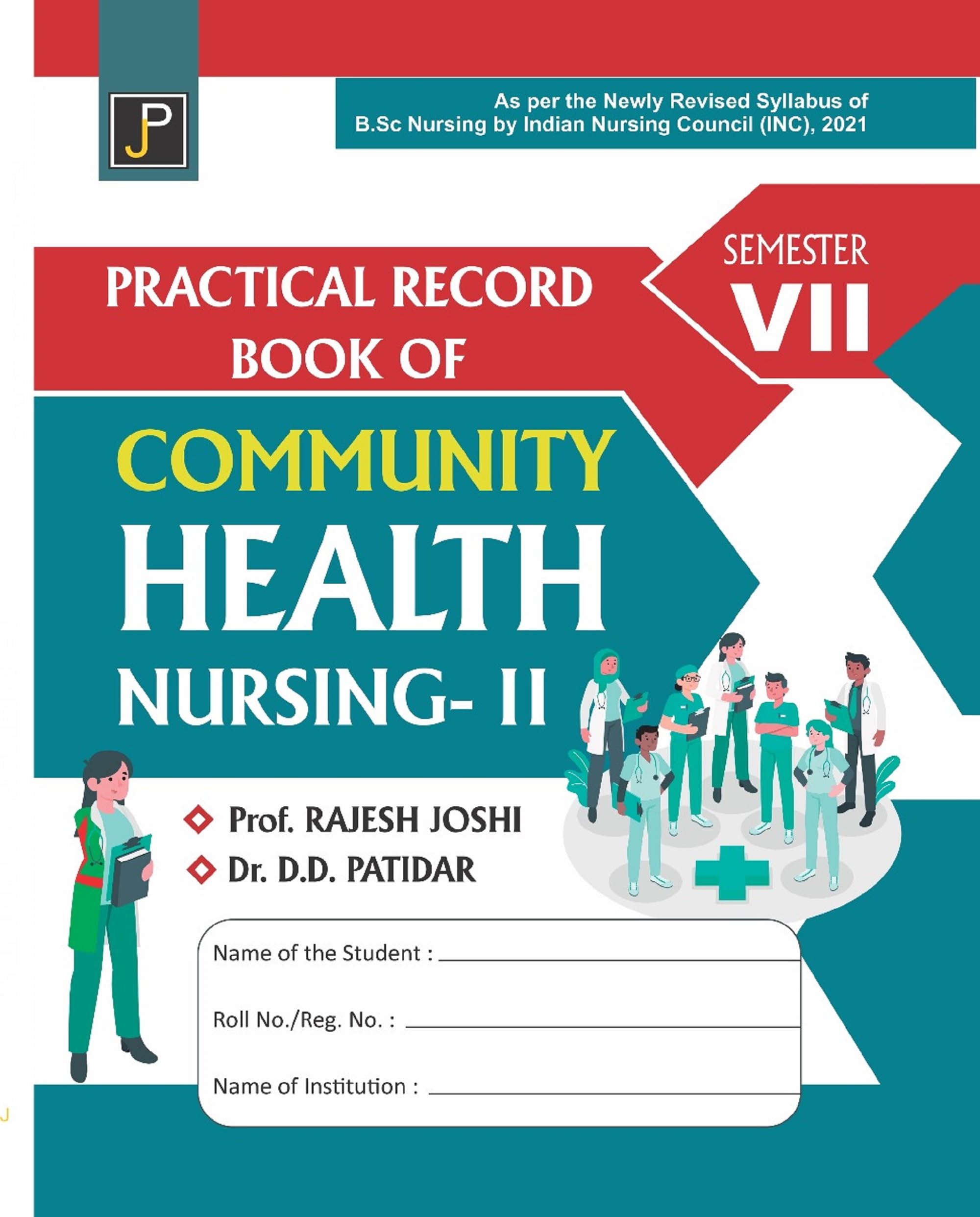 Practical Record Book of Community Health Nursing  2 for B.Sc. Nursing 7th Semester Students | As per the Newly Revised Syllabu