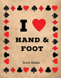 Hand And Foot Score Sheets: Scoring Keeper Sheet, Record & Log Card Game, Playing Scores Pad, Scorebook, Scorekeeping Points Tal