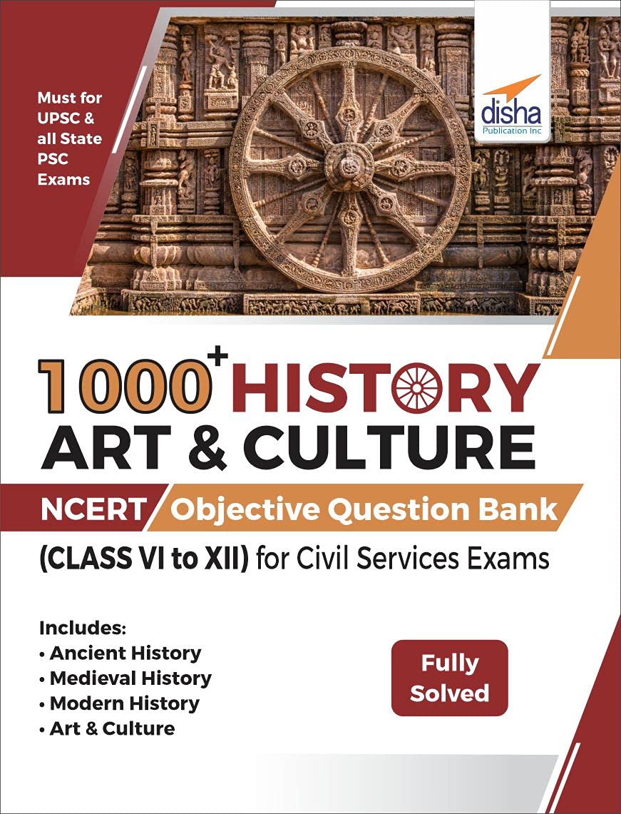 1000+ History Art & Culture Ncert Objective Question Bank (Class Vi To Xii) For Civil Services Exams
