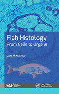 Fish Histology: From Cells To Organs