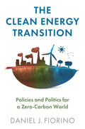 The Clean Energy Transition  Policies and Politics for a ZeroCarbon World