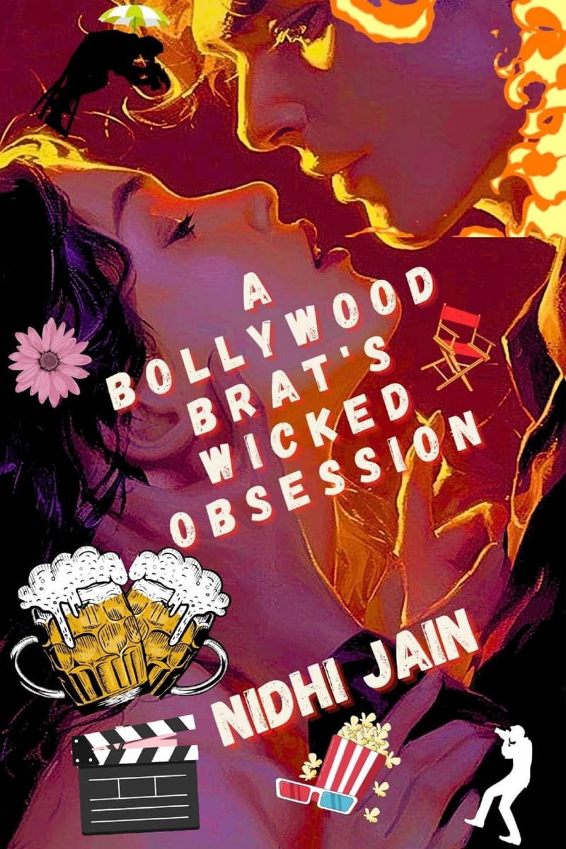 A Bollywood Brats Wicked Obsession: Celebrity RomCom Novel