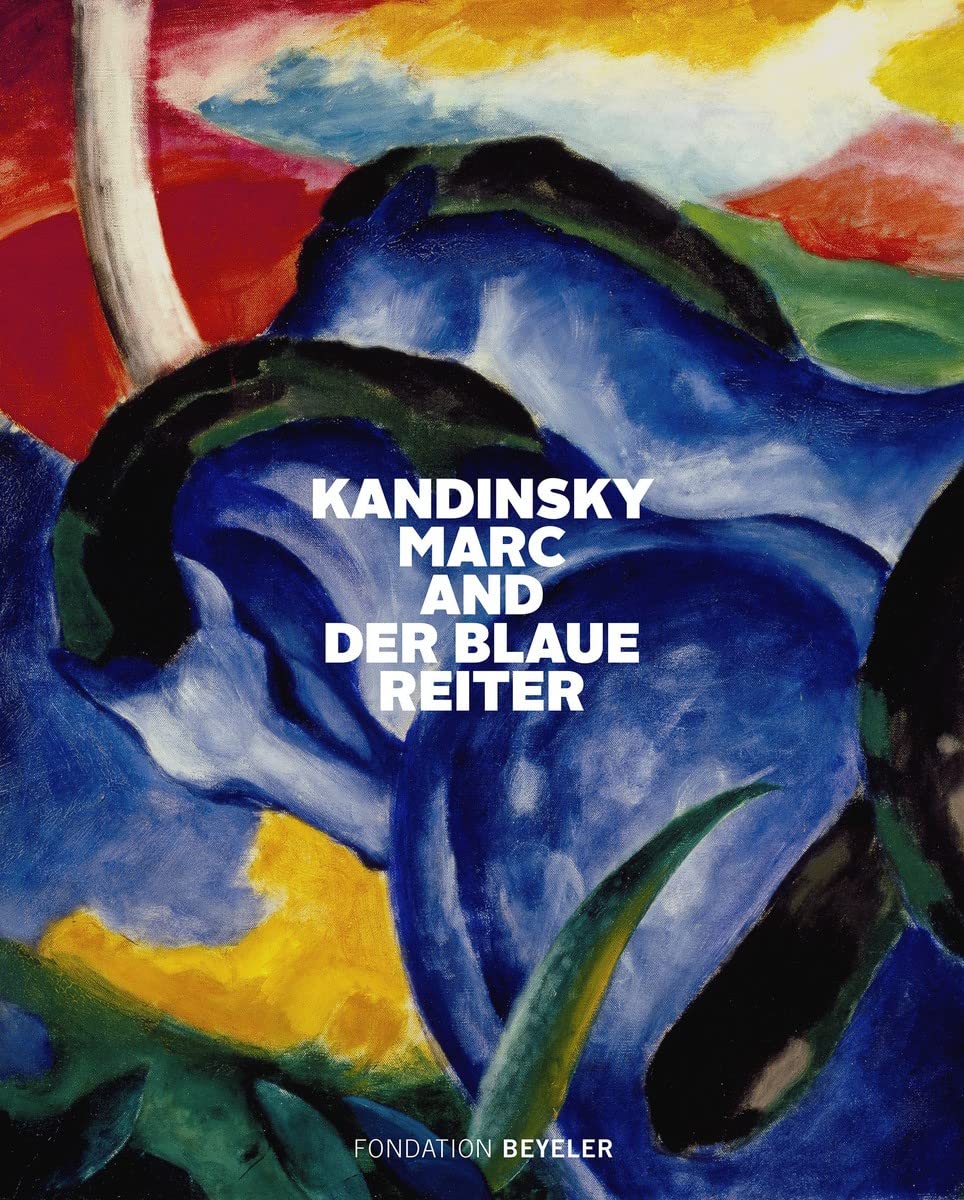 Kandinsky, Marc, And Der Blaue Reiter