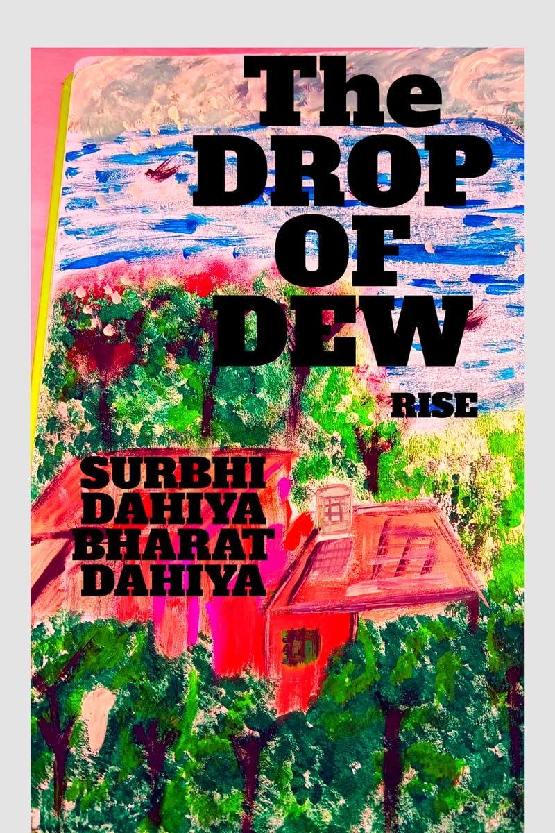 The Drop of Dew : Rise