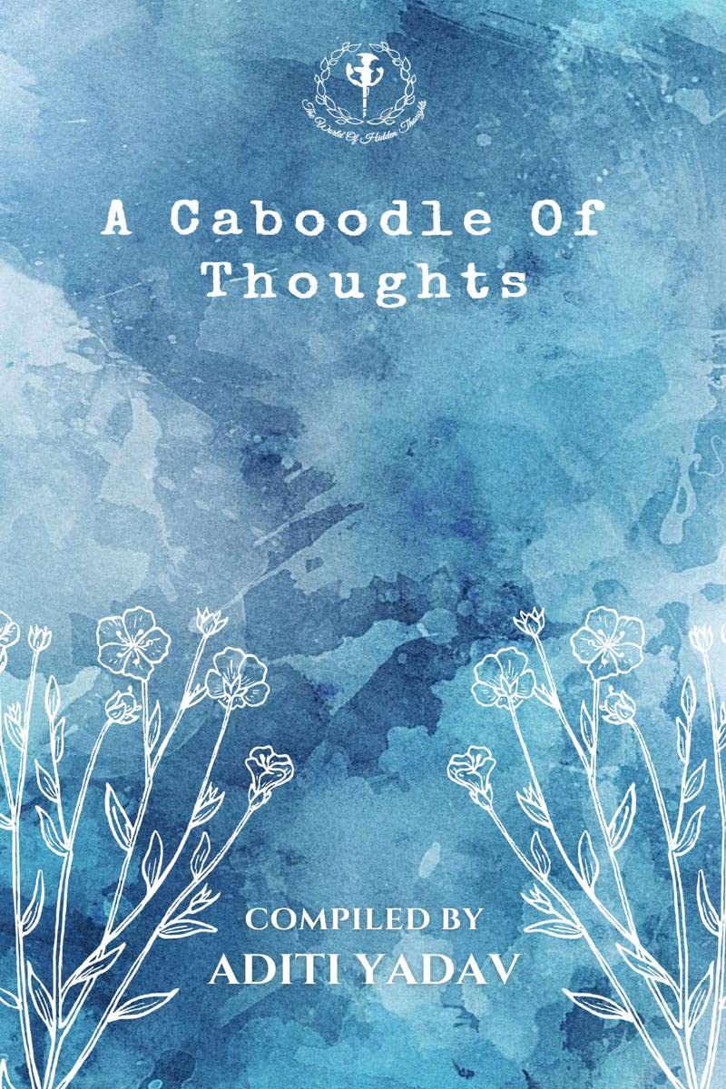 A Caboodle Of Thoughts : Just a few words from one heart to another...