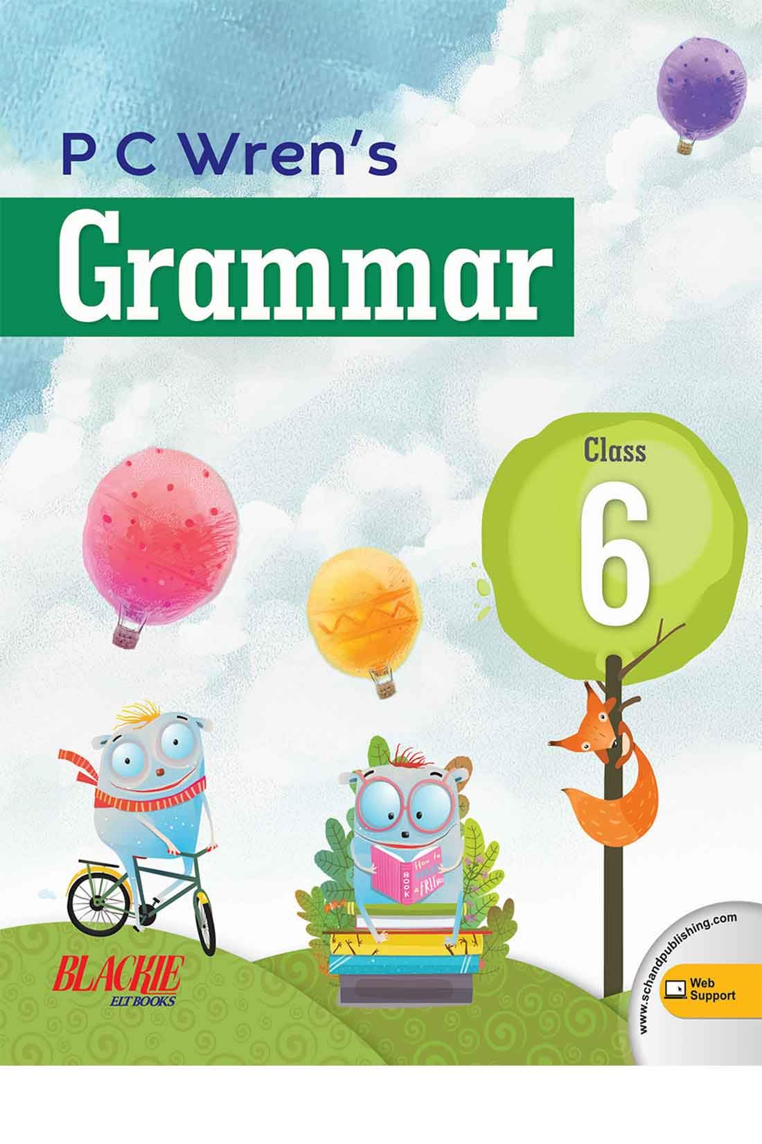 P C Wrens Grammar 6  by PC Wren, NDV Prasada Rao (202425 Examination)