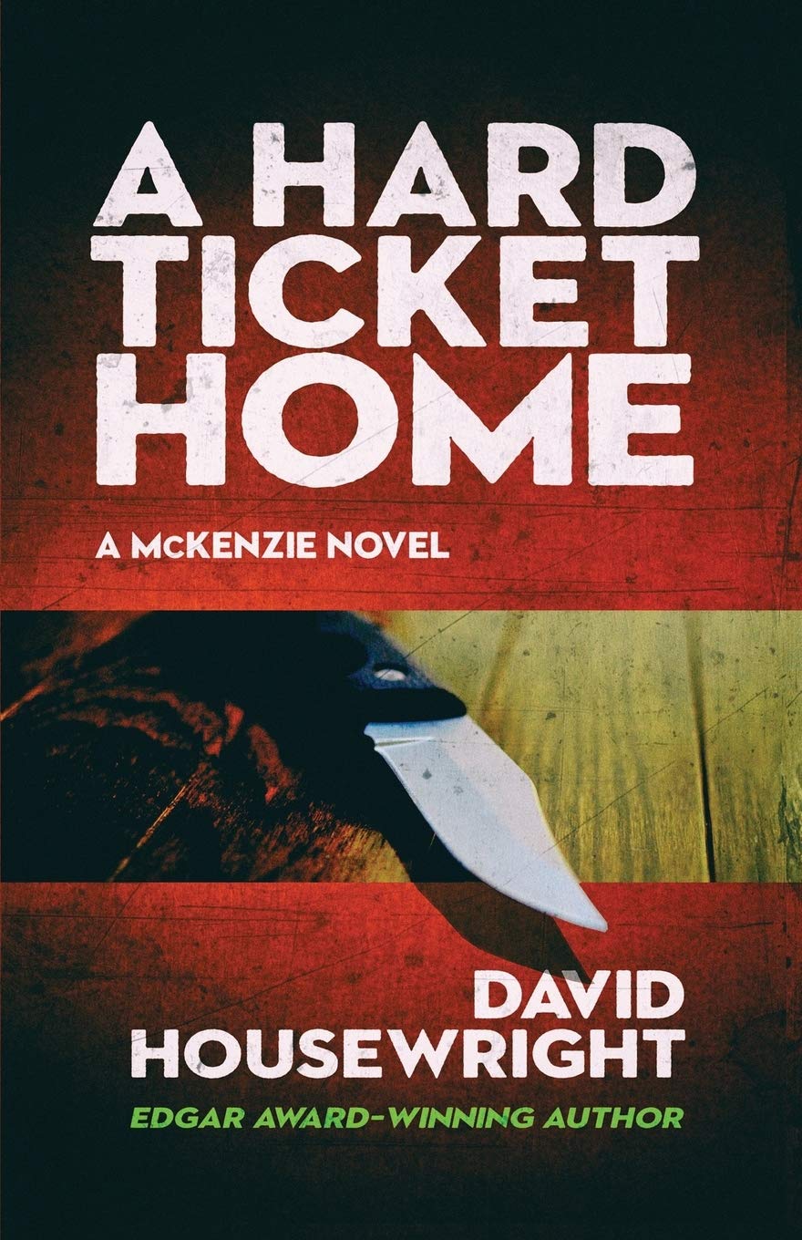 A Hard Ticket Home (A McKenzie Novel)