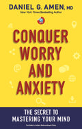 Conquer Worry and Anxiety: The Secret to Mastering Your Mind