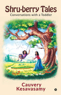 ShruBerry Tales : Conversations With A Toddler