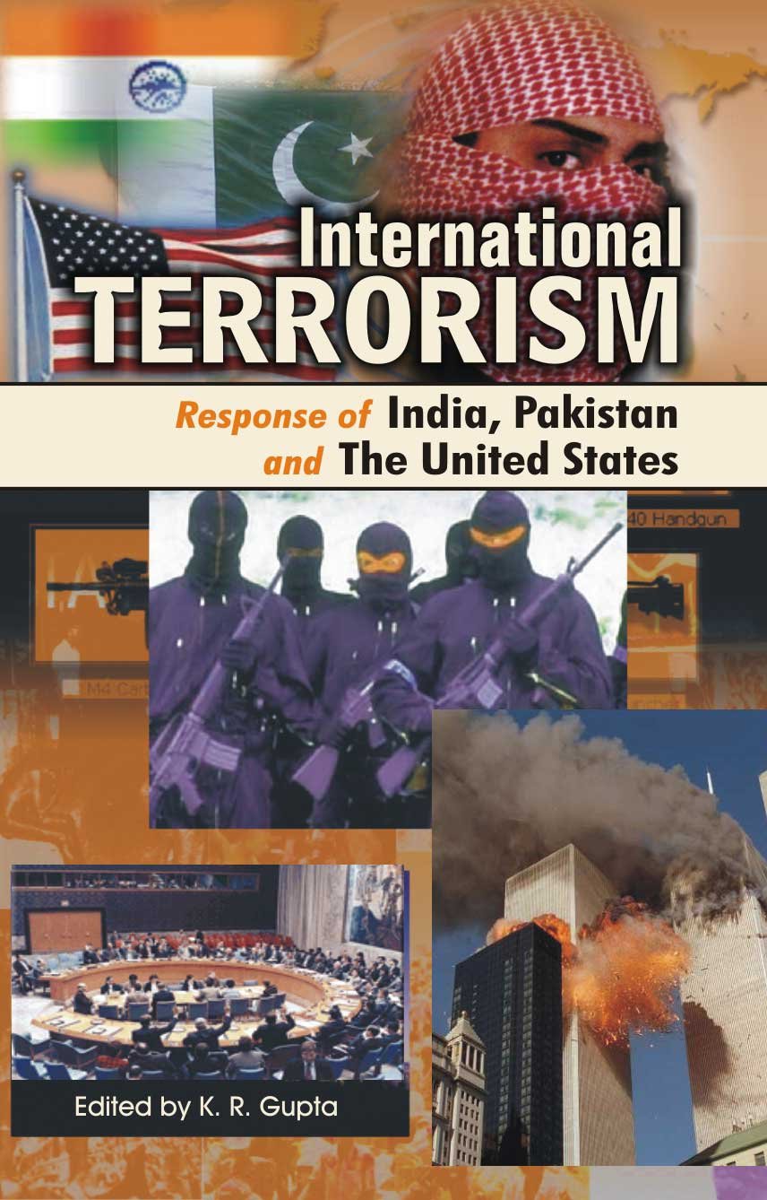 International Terrorism: Response of India, Pakistan and the United States