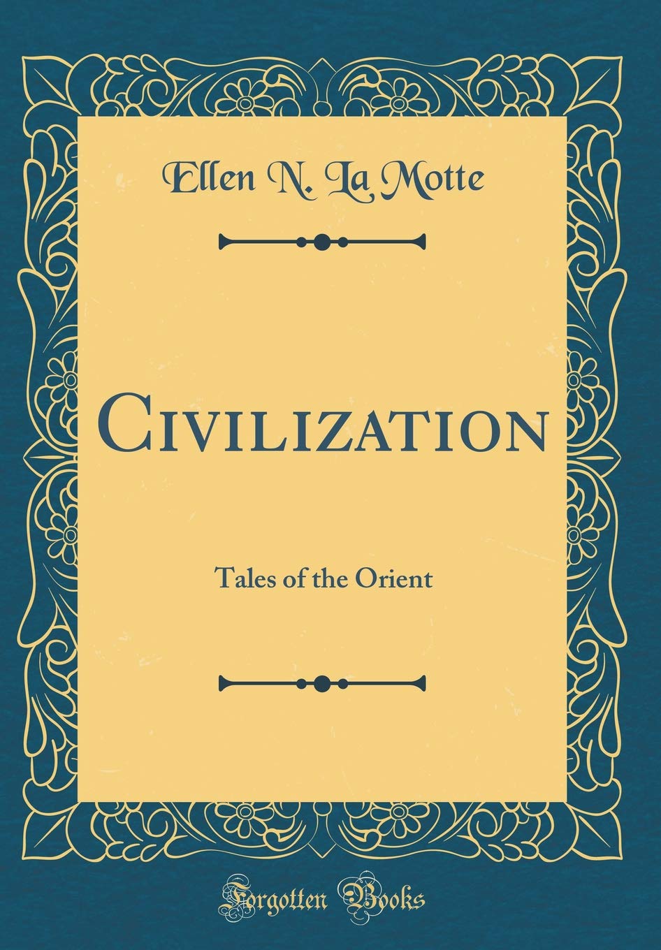 Civilization: Tales of the Orient (Classic Reprint)