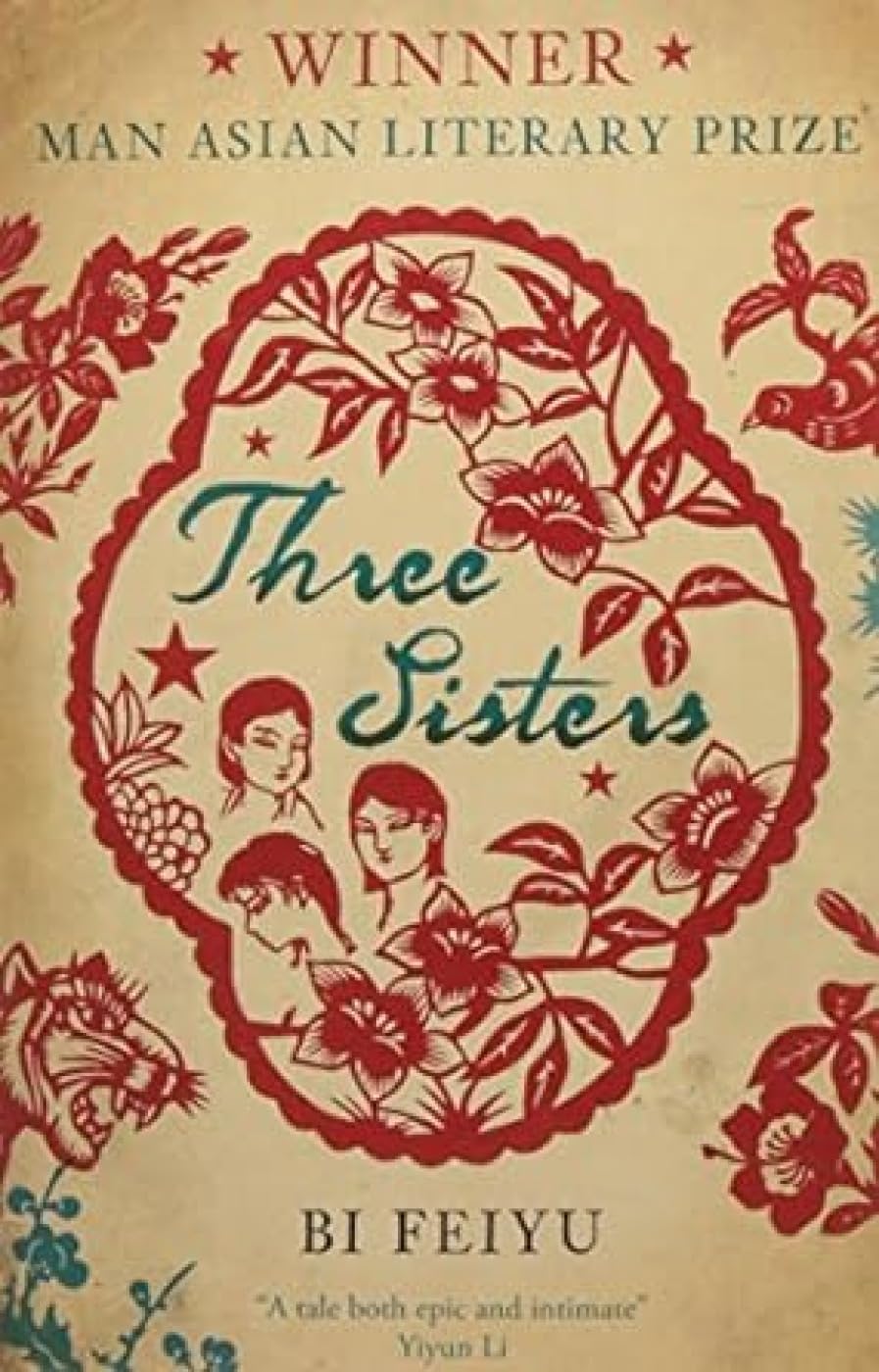 Three Sisters A Tale both epic and intimate Winner of Man Asian Literary Prize