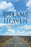 Dreams of Heaven: A Modern Response to Christianity in NorthWestern Igboland, 19701990