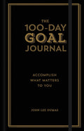 The 100Day Goal Journal: Accomplish What Matters to You