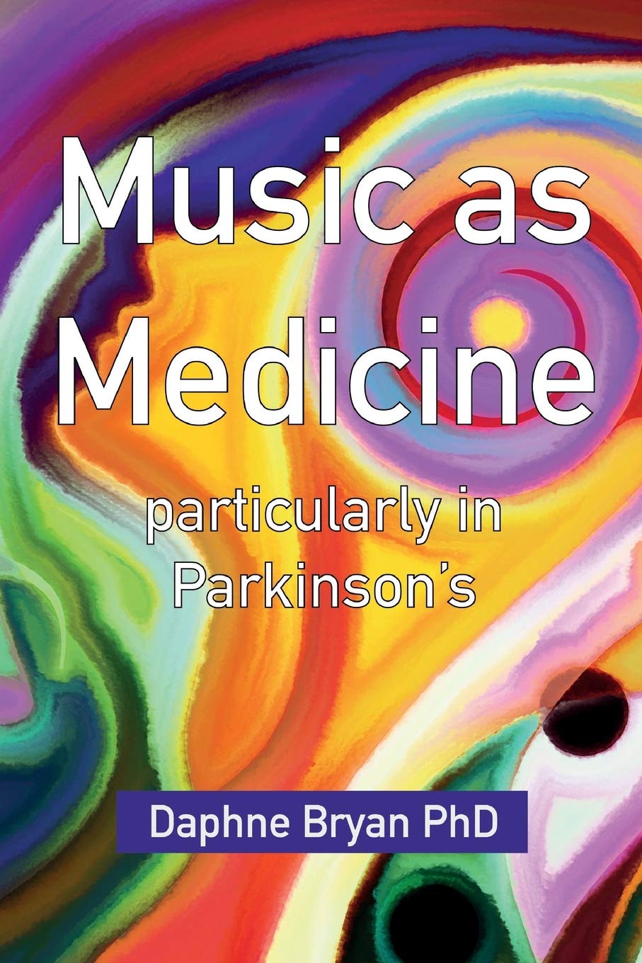 Music As Medicine particularly in Parkinsons