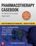 Pharmacotherapy Casebook: A PatientFocused Approach, 11th Edition