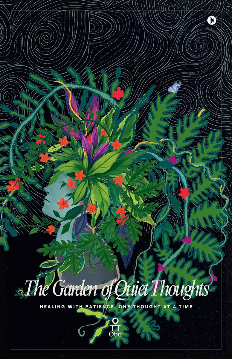The Garden of Quiet Thoughts: Healing with Patience, One Thought at a Time