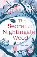 The Secret of Nightingale Wood [Oct 06, 2016] Strange, Lucy