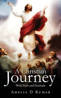 A Christian Journey:With Faith and Fortitude