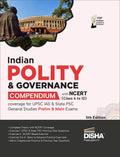 Indian Polity & Governance Compendium With Ncert (Class 6 To 12) Coverage For Upsc Ias & State Psc General Studies Prelim & Main