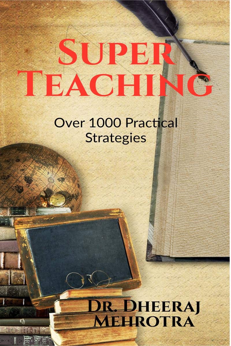 Super Teaching: Over 1000 Practical Strategies