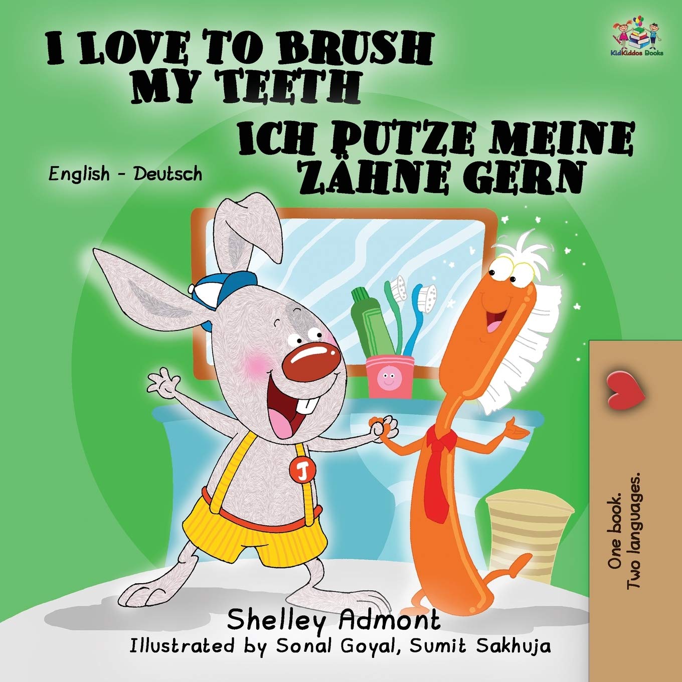 I Love to Brush My Teeth Ich putze meine Zhne gern: English German Bilingual Edition (English German Bilingual Collection)