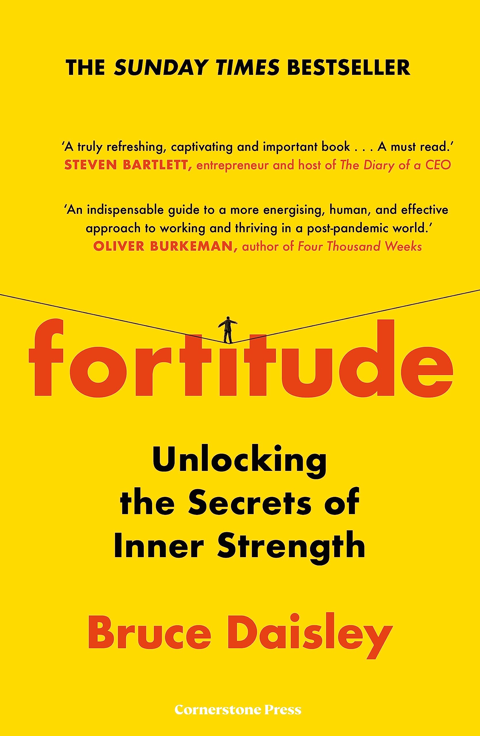Fortitude: The Myth Of Resilience, And The Secrets Of Inner Strength: A Sunday Times Bestseller