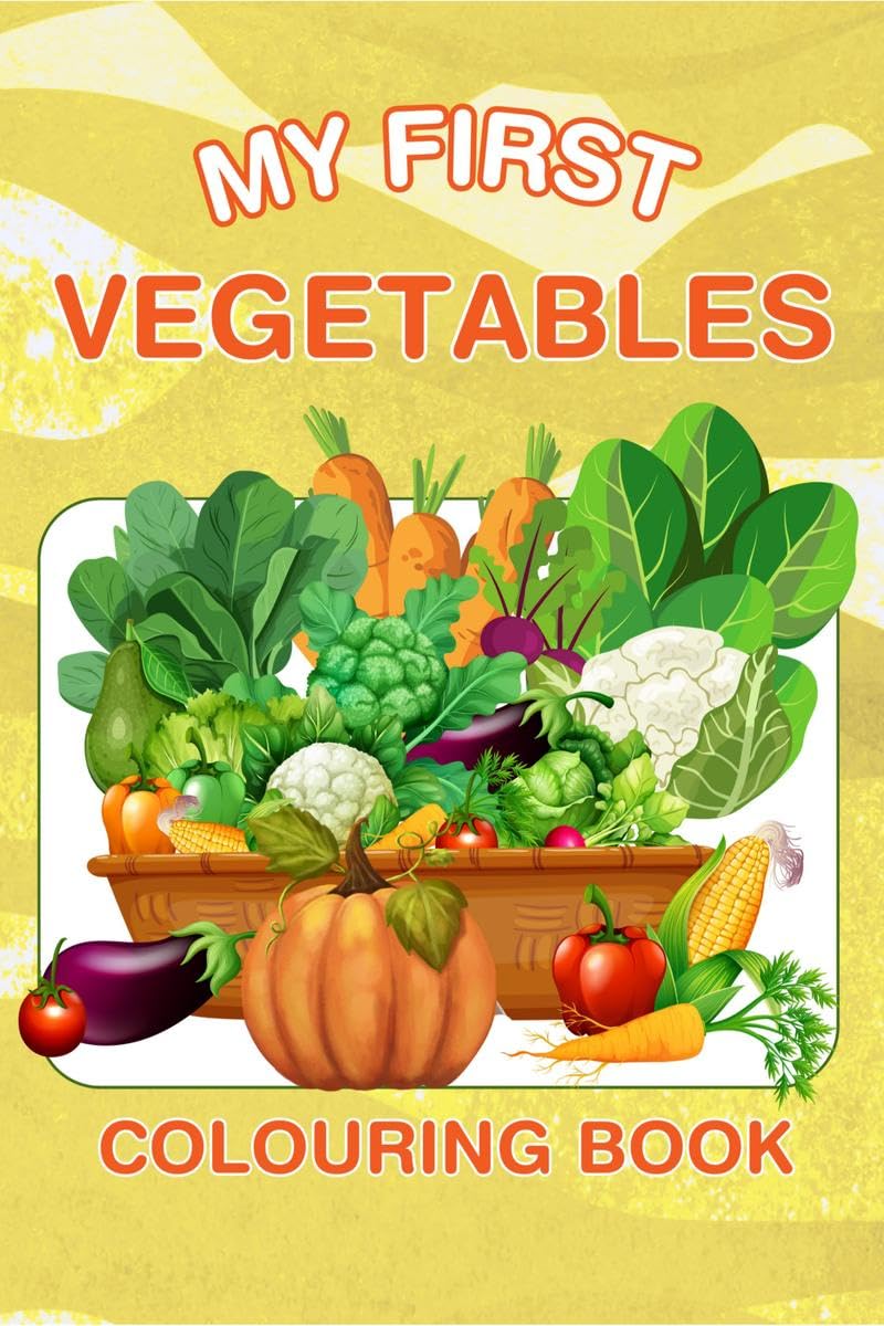 My First Vegetables Colouring Book