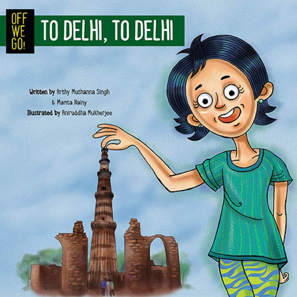 Off We Go] To Delhi, To Delhi