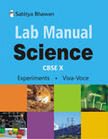Sahitya Bhawan class 10 Science Lab Manual with theory, Vivavoce Questions and Laboratory instruction based on NCERT and CBSE s