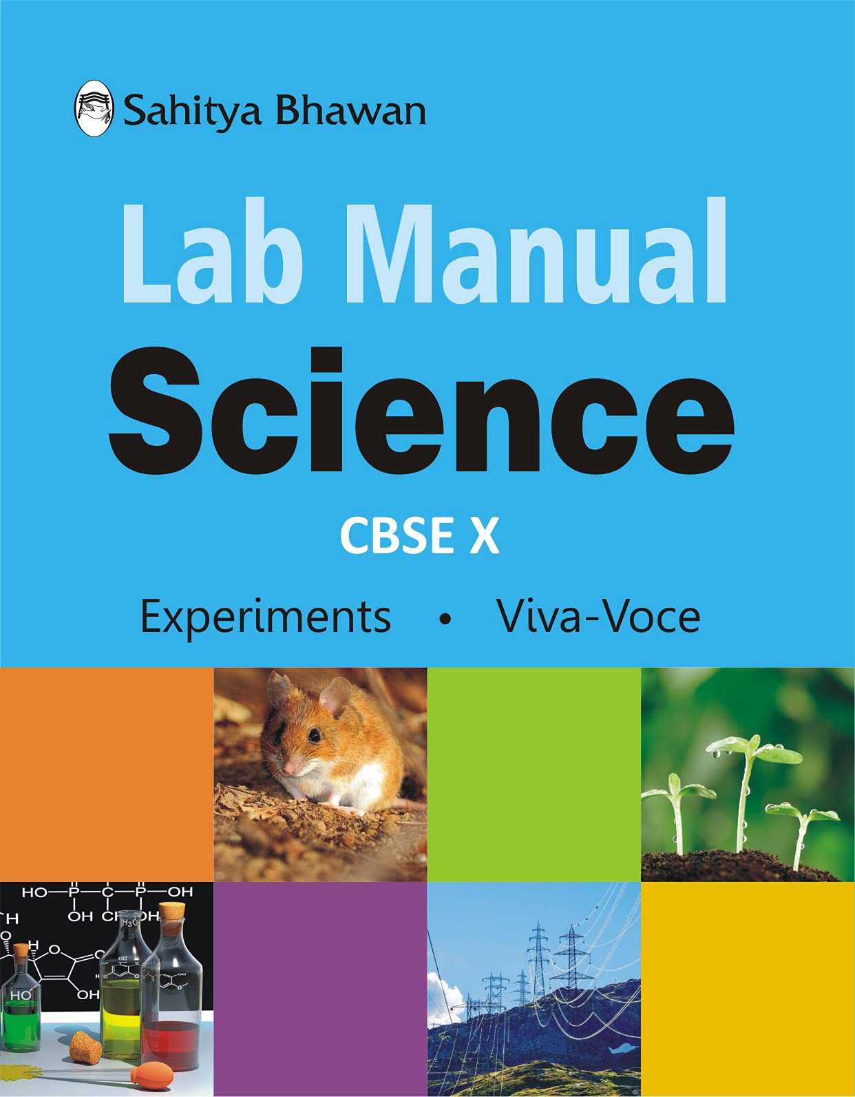 Sahitya Bhawan class 10 Science Lab Manual with theory, Vivavoce Questions and Laboratory instruction based on NCERT and CBSE s