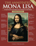 The Annotated Mona Lisa, Third Edition: A Crash Course in Art History from Prehistoric to the Present (Annotated Series) (Volume