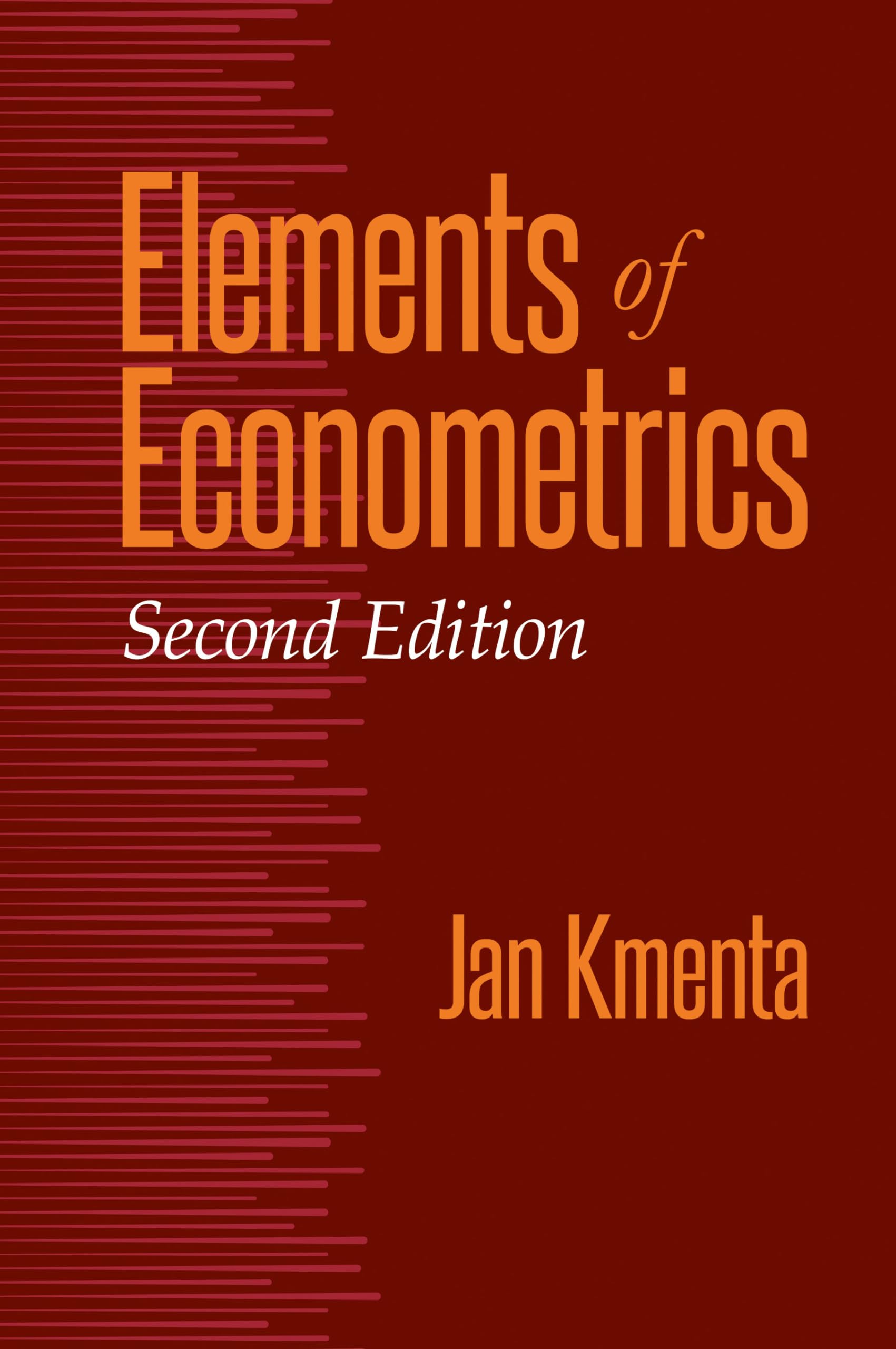 Elements of Econometrics, 2nd Edition | Jan Kmenta
