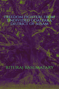 Freedom Fighters from Undivided Goalpara District of Assam