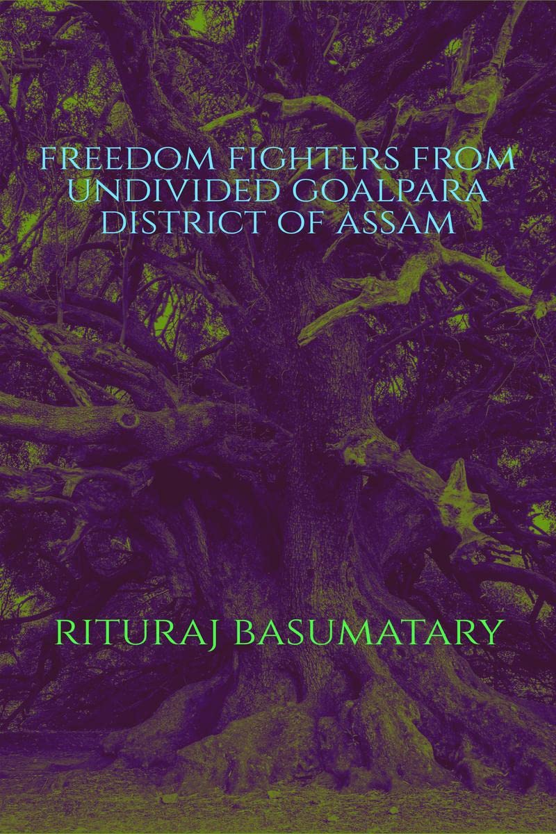 Freedom Fighters from Undivided Goalpara District of Assam
