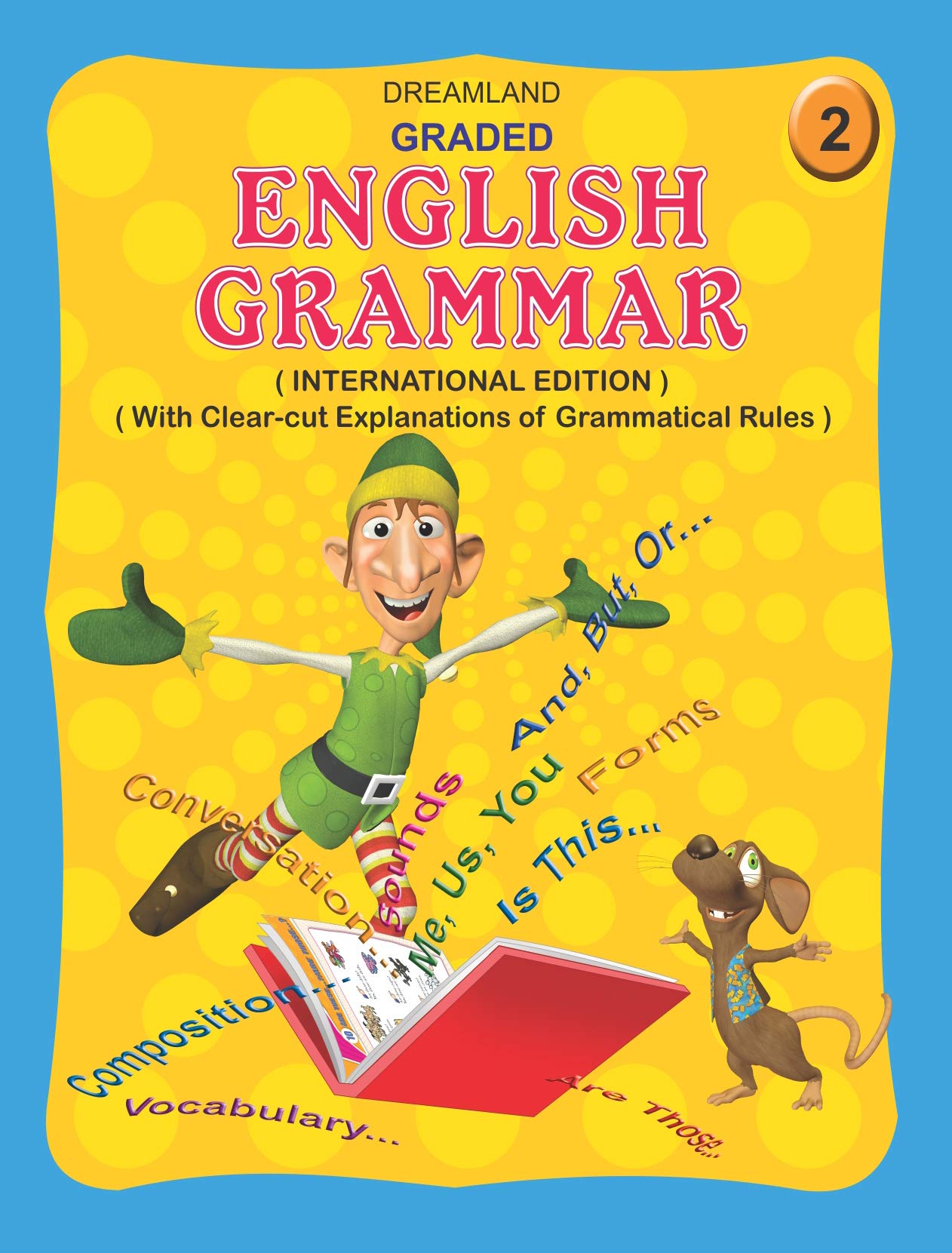 Graded English Grammar Book 2 Students Age 56 Years  88 Pages of Colourful Illustrations, Fun Exercises, EasytoUnderstand Le