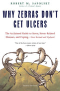 Why Zebras Dont Get Ulcers, Third Edition