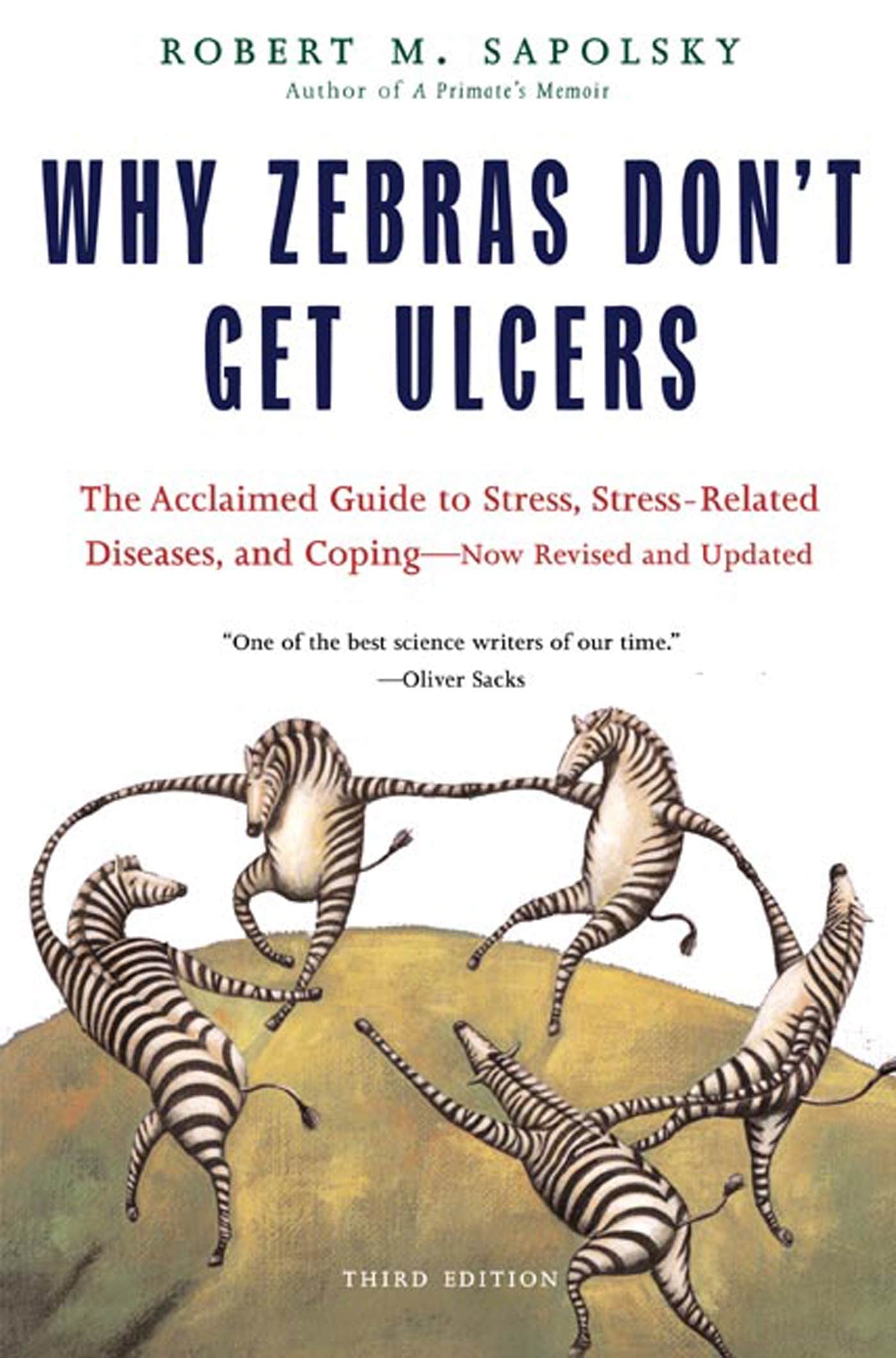 Why Zebras Dont Get Ulcers, Third Edition