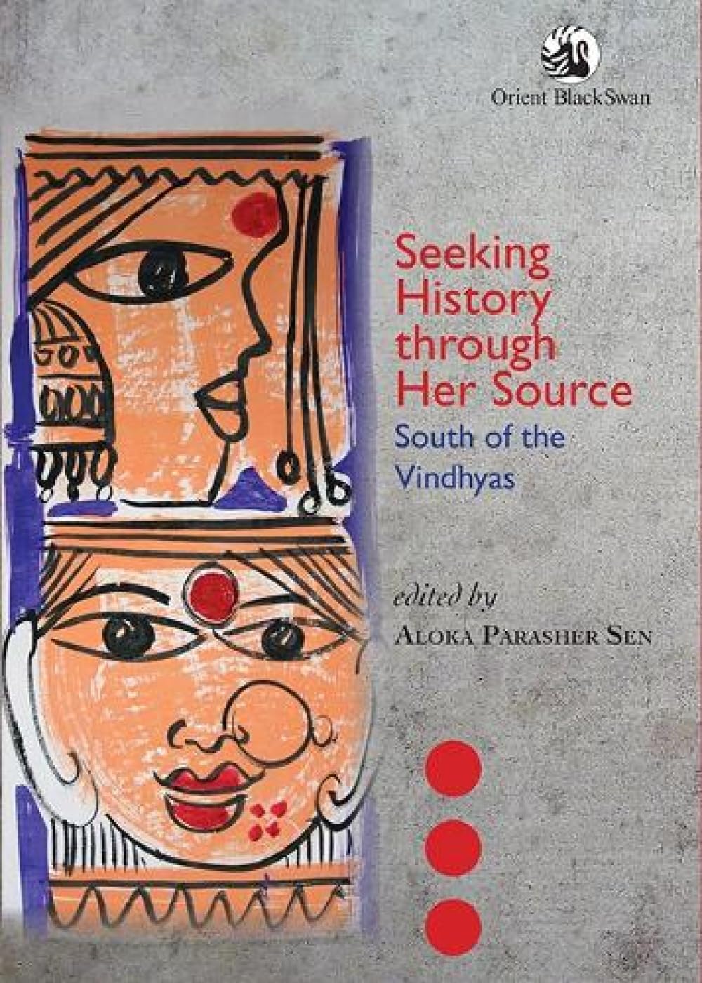 SEEKING HISTORY THROUGH HER SOURCE