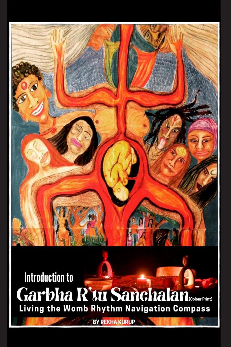 Introduction Garbha Rtu Sanchalan (Colour Print) : Living the Womb Rhythm Navigation Compass