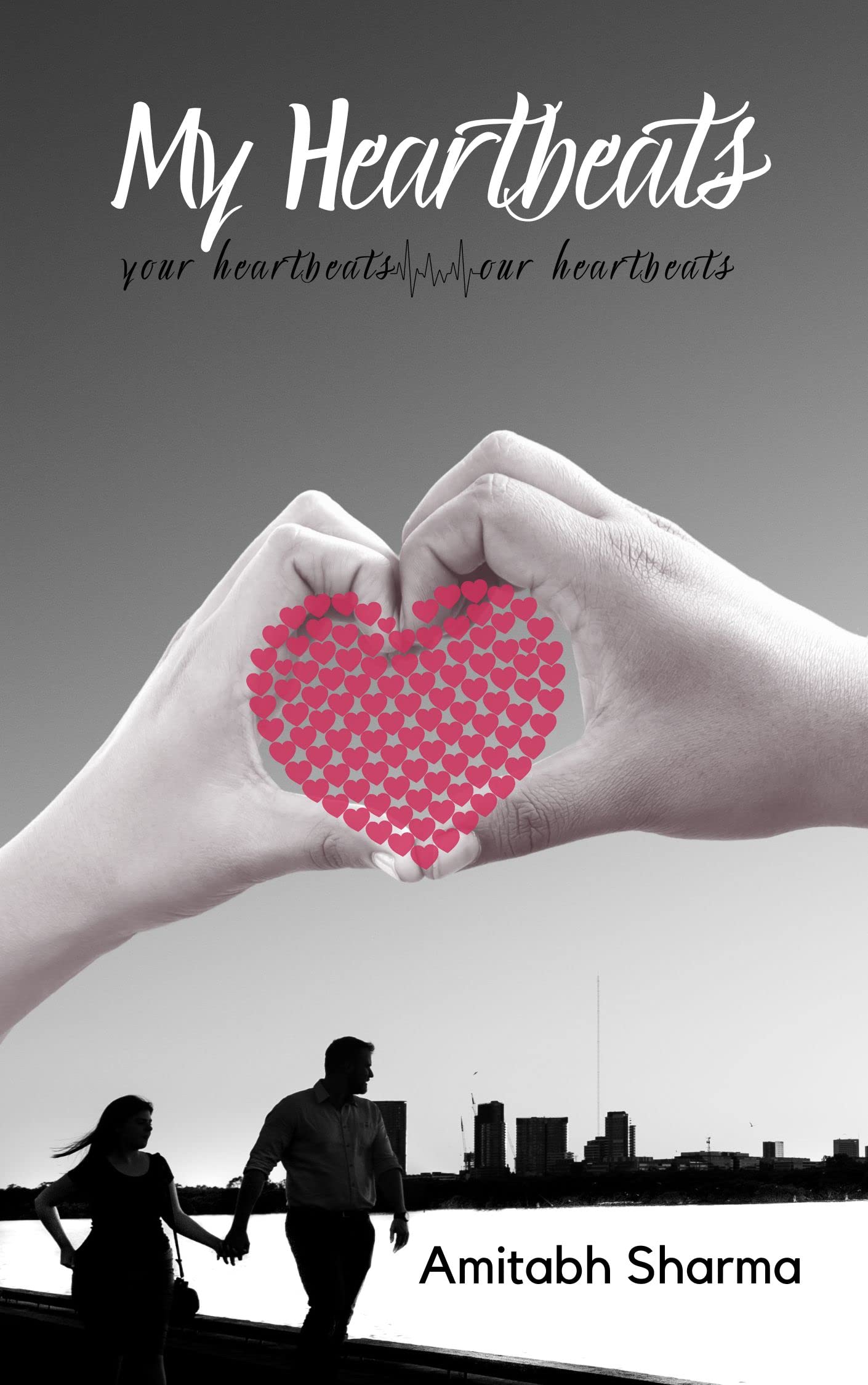 My Heartbeats your heartbeats our heartbeats