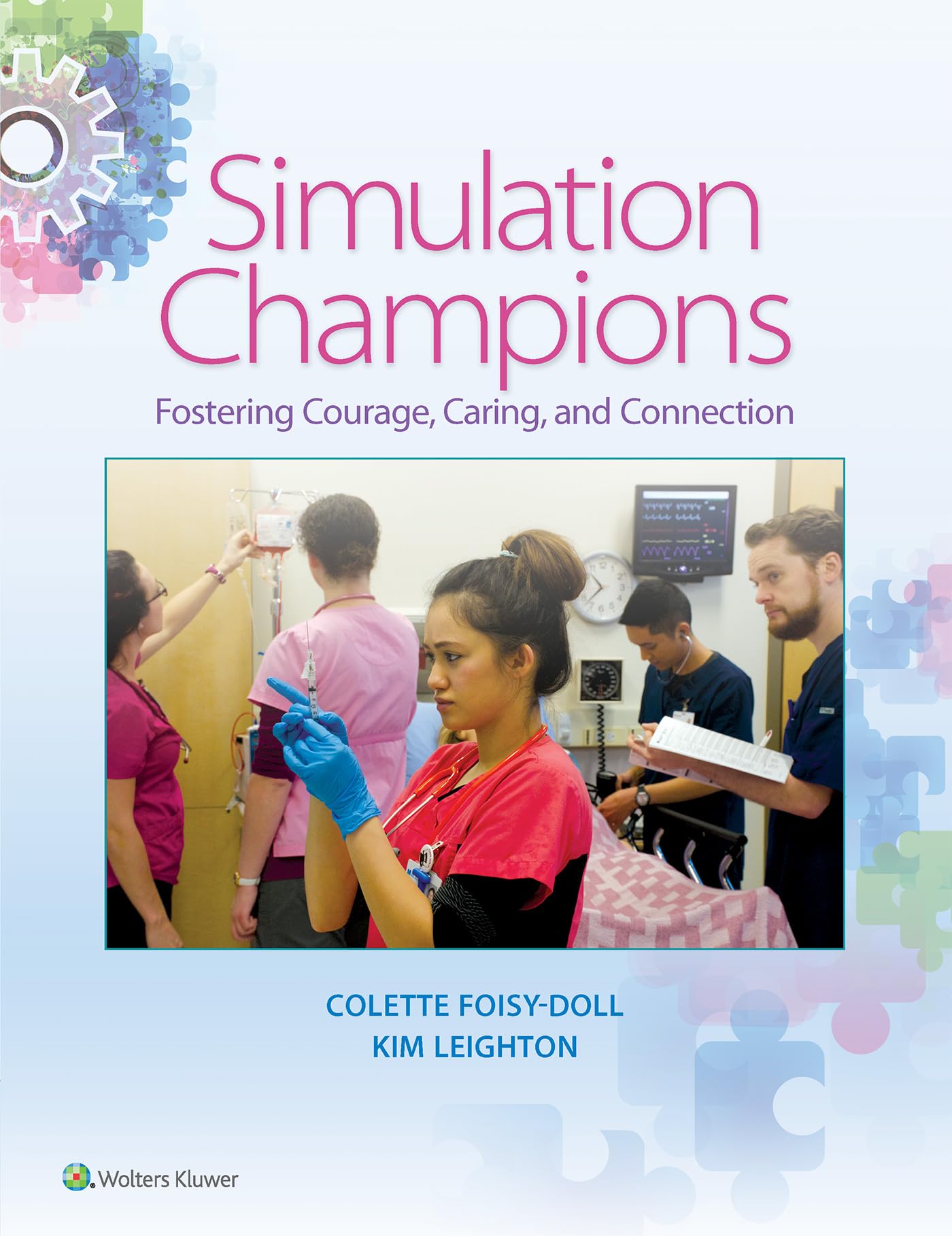 SIMULATION CHAMPIONS FOSTERING COURAGE CARING AND CONNECTION (PB 2018)