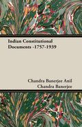 Indian Constitutional Documents, 17571939
